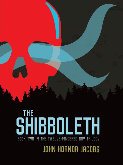 Title details for The Shibboleth by John Hornor Jacobs - Wait list